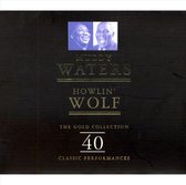 The Gold Collection: Muddy Waters & Howlin' Wolf