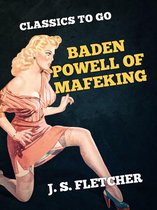 Classics To Go - Baden Powell of Mafeking