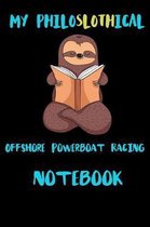 My Philoslothical Offshore Powerboat Racing Notebook