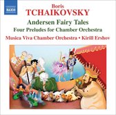 Musica Viva Chamber Orchestra - Tchaikovsky: Anderson Fairy Tales (CD)