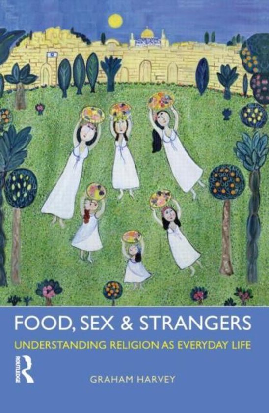 Boekomslag met de titel 'Food, Sex & Strangers' en een illustratie van zes vrouwen in witte jurken die fruitmanden dragen.