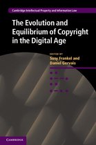 Cambridge Intellectual Property and Information Law 26 - The Evolution and Equilibrium of Copyright in the Digital Age