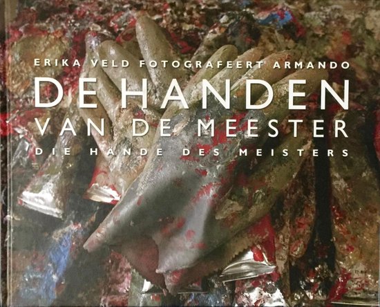 De handen van de meester/ Die Hande des Meisters, Erika Veld