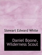 Daniel Boone, Wilderness Scout