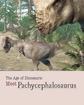 Meet Pachycephalosaurus