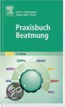 Praxisbuch Beatmung