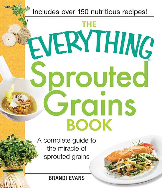 The Everything Sprouted Grains Book - cover