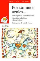 Por Caminos Azules...