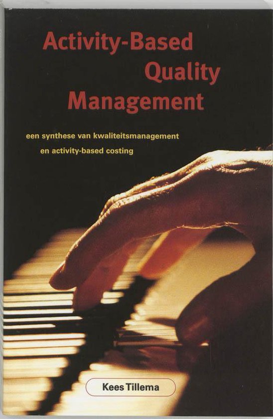 Cover van het boek 'Activity-Based Quality Management / druk 1' van K. Tillema