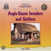 Anglo-Saxon Invaders and Settlers