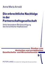 Die erbrechtliche Nachfolge in der Partnerschaftsgesellschaft