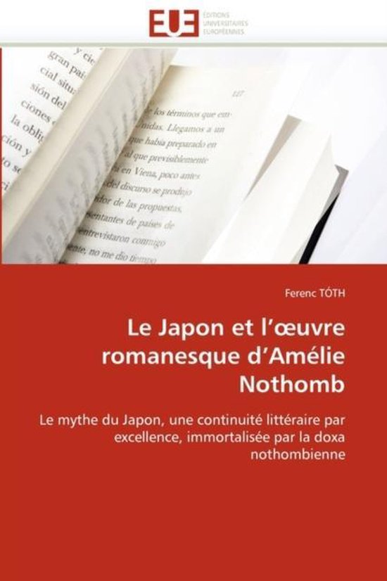 Le Japon et l'oeuvre romanesque d'Amélie Nothomb