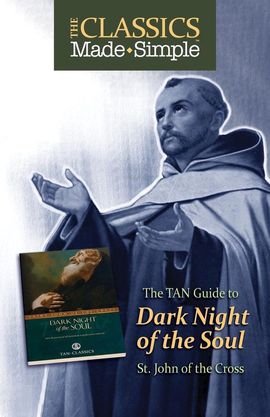 The Classics Made Simple: Dark Night of the Soul