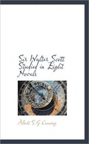 Sir Walter Scott Studied in Eight Novels