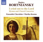 Marika Kuzma, Ensemble Cherubim - Bortniansky: I Cried Out To The Lord (CD)