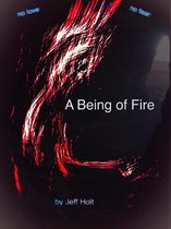 A Being of Fire