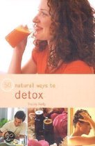 50 Ways To Detox Naturally