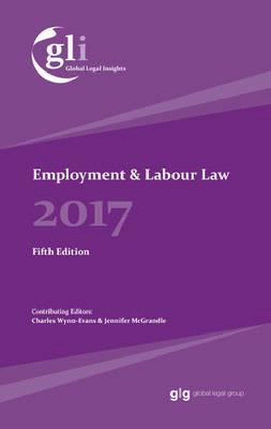 Global Legal Insights Employment & Labour Law, Charles, Jennifer Wynn