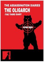 The Assassination Diaries - The Oligarch