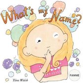 What's my name? FANNIE