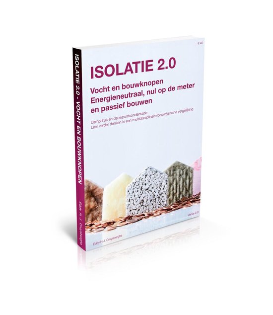 Isolatie 2.0 - isolatie, vocht en bouwknopen
