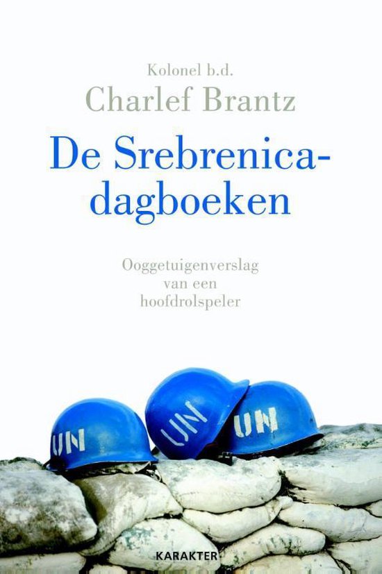 De Srebrenica-dagboeken - Charlef Brantz | Respetofundacion.org