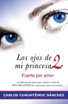 Los ojos de mi princesa 3 - Los ojos de mi princesa 2