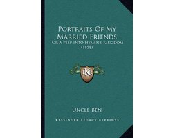 Portraits of My Married Friends