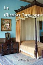 La chambre turquoise