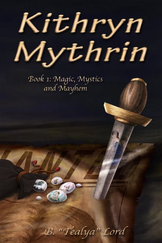 Kithryn Mythrin Book One: Magic, Mystics, and Mayhem - cover