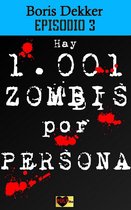 Hay 1001 zombis por persona Episodio 3