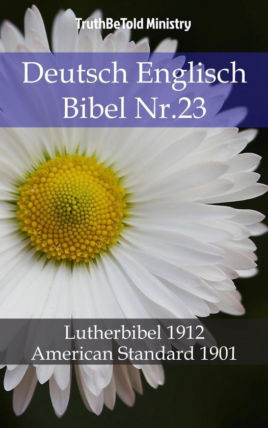 Parallel Bible Halseth 748 Deutsch Englisch Bibel Nr.23 (ebook
