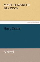 Henry Dunbar a Novel