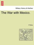 The War with Mexico.