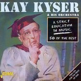 Kay Kyser & His Orchestra - A Strict Education In Music. 50 Of (2 CD)