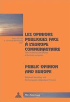 Les Opinions Publiques Face a L'europe Communautaire Public Opinion and Europe
