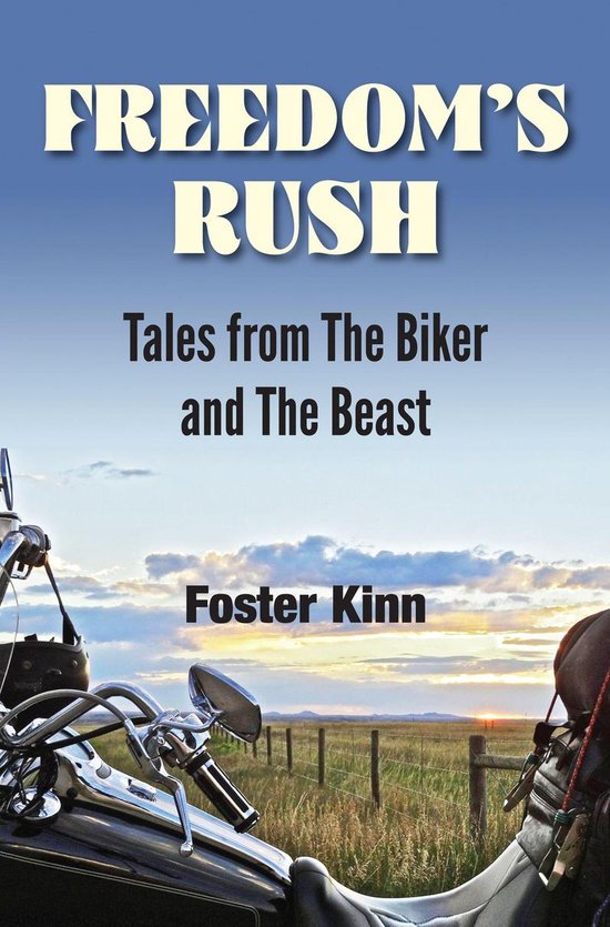 Freedom's Rush: Tales from The Biker and The Beast - cover