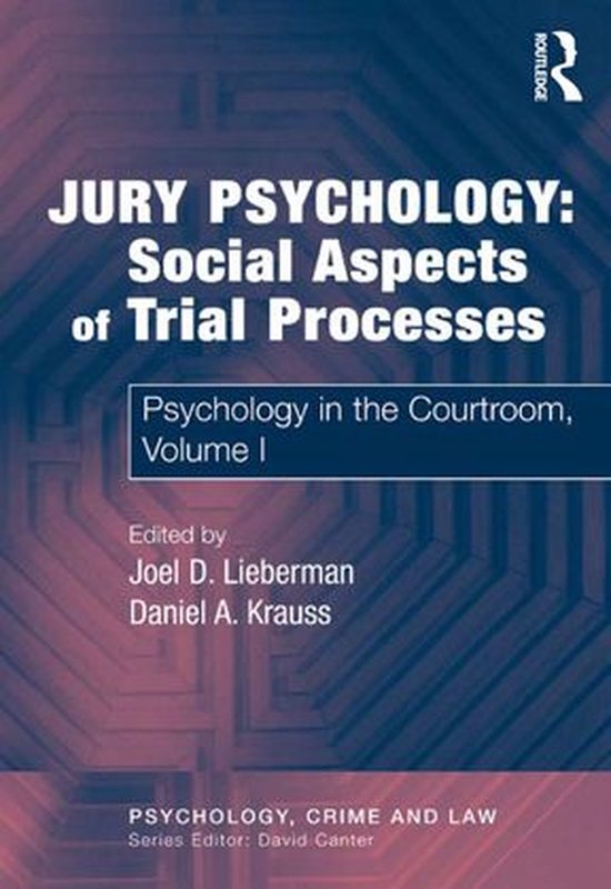 Jury Psychology: Social Aspects of Trial Processes - cover