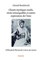 Collection Classique - Chants mystiques soufis, récits remarquables et autres expressions de l'âme