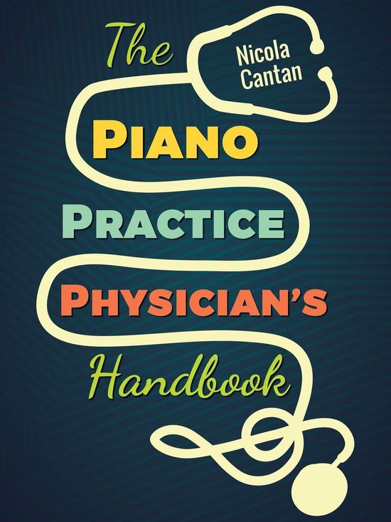 Books for music teachers 1 The Piano Practice Physician's Handbook