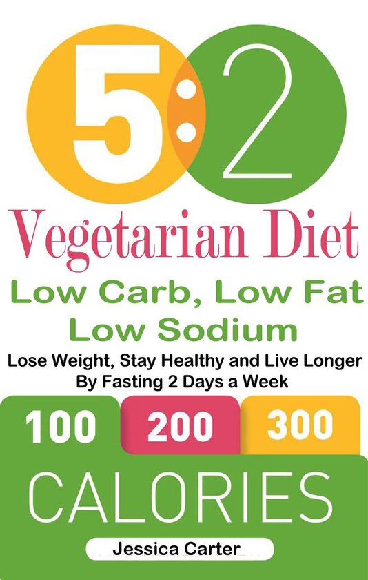5: 2 Vegetarian Diet: Low Carb, Low Fat: Low Sodium - cover