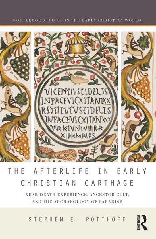 Routledge Studies in the Early Christian World - The Afterli ... - cover