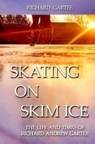 Skating on Skim Ice