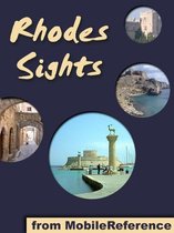 Rhodes Sights: a travel guide to the top 20 attractions in Rhodes (Rodos), Greece (Mobi Sights)