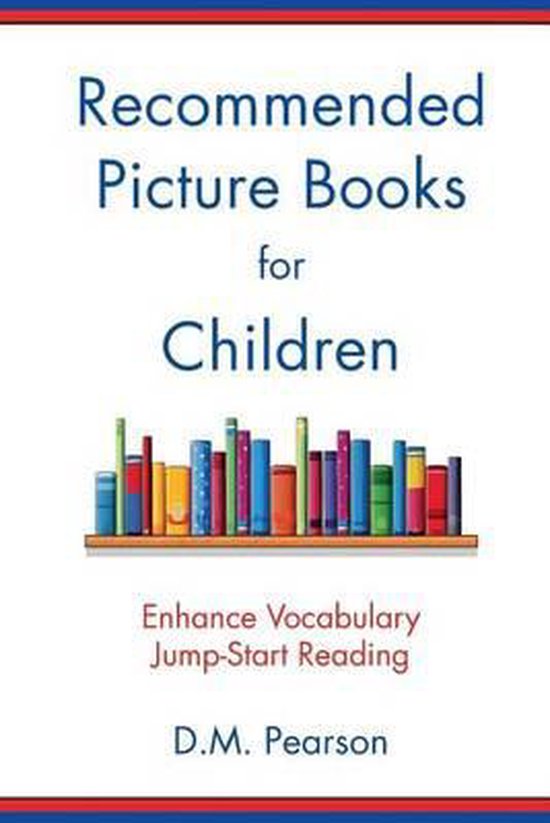 Picture Books for Children, D M Pearson 9781502883049