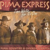 Pima Express - Time Waits For No One (CD)