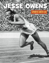 21st Century Skills Library: Sports Unite Us - Jesse Owens
