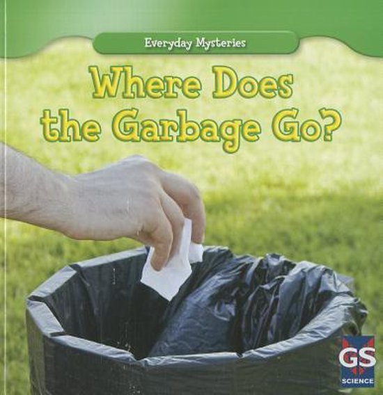 Where Does the Garbage Go? 9781433963278 Lincoln James Boeken