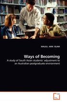 Ways of Becoming