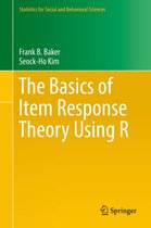 Statistics for Social and Behavioral Sciences - The Basics of Item Response Theory Using R